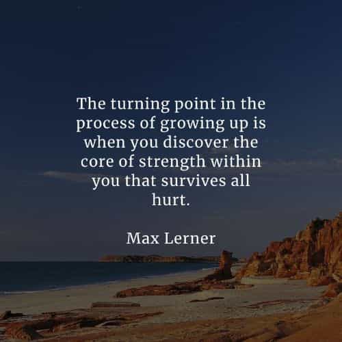 Growing up quotes that will inspire you positively Growing up quotes that will inspire you positively