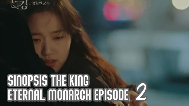 sinopsis the king eternal monarch episode 2