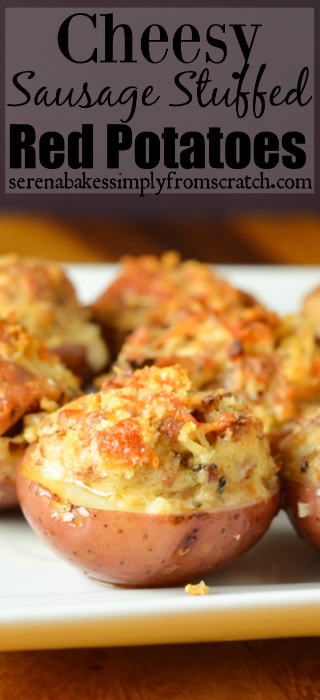 Cheesy Sausage Stuffed Red Potatoes serenabakessimplyfromscratch.com