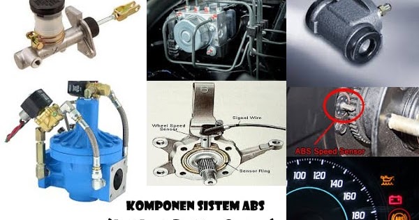 Inilah 7 Komponen Penting Rem Abs Dan Fungsinya Nuroehi
