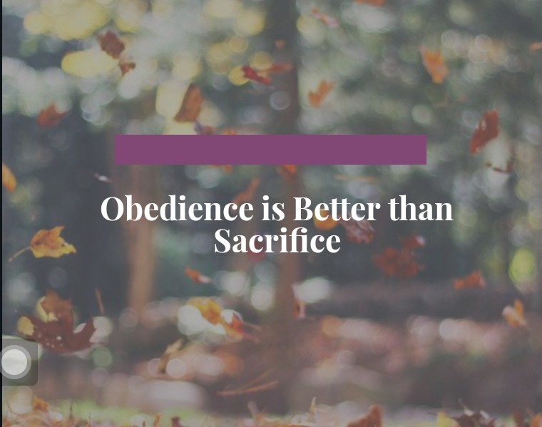 Obedience is Better than Sacrifice Bible Verses
