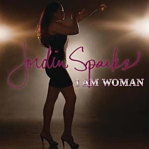Jordin Sparks - I Am Woman Lyrics | Letras | Lirik | Tekst | Text | Testo | Paroles - Source: mp3junkyard.blogspot.com