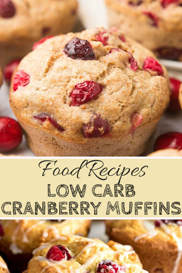 EASY LOW CARB CRANBERRY MUFFINS Healthy Food