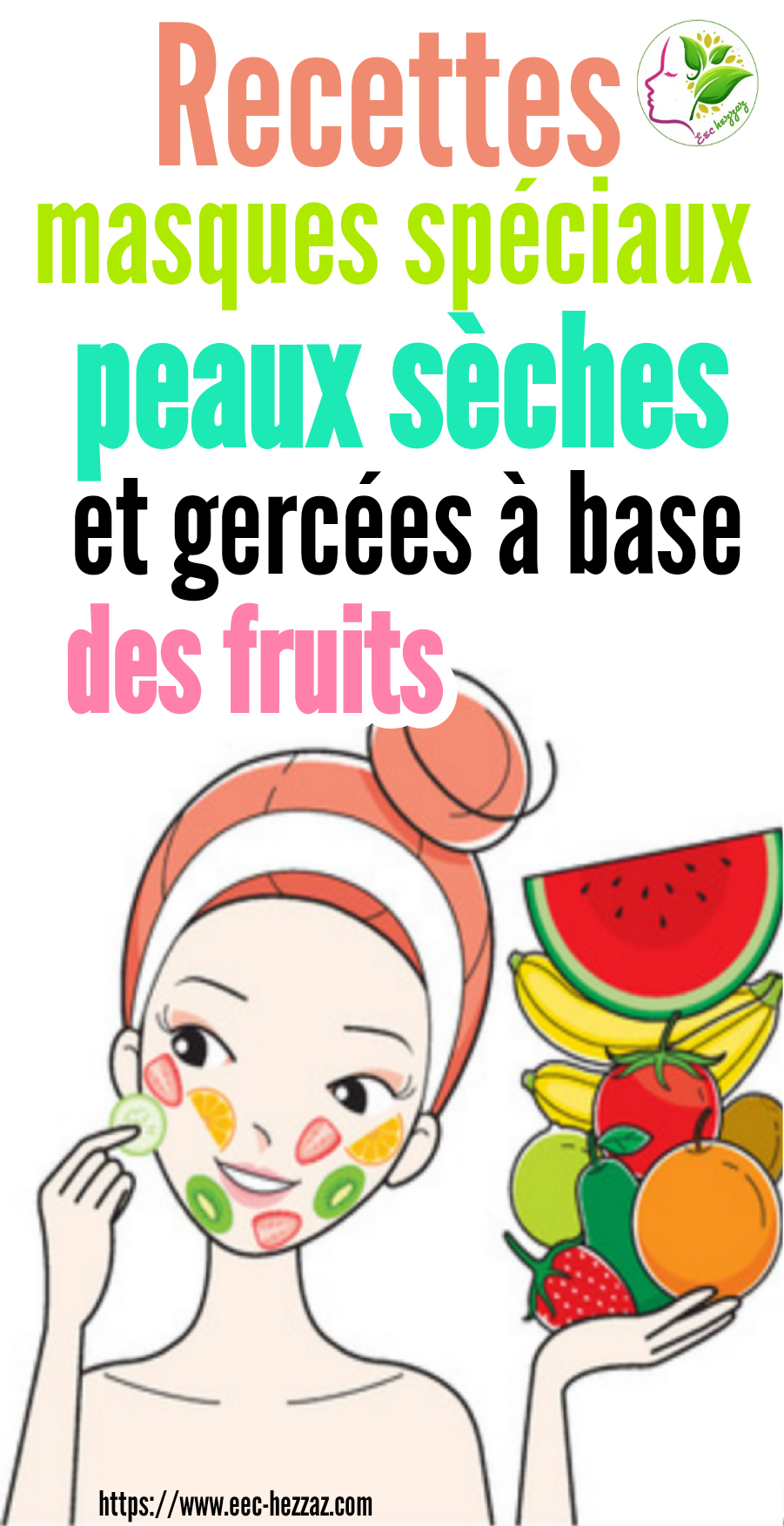 Recettes masques spéciaux peaux sèches et gercées à base des fruits