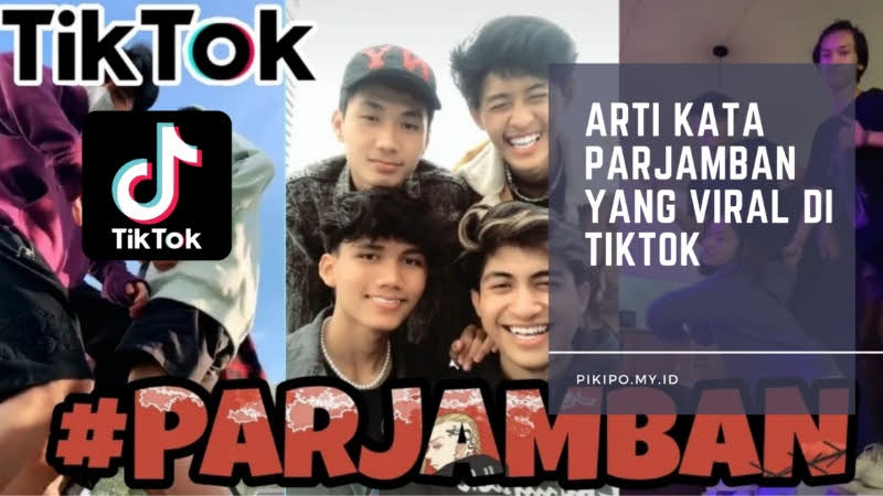Arti Parjamban dan Perjambanan yang Viral di TikTok