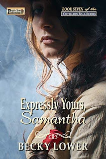 Expressly Yours, Samantha - An American Historical book promotion Becky Lower