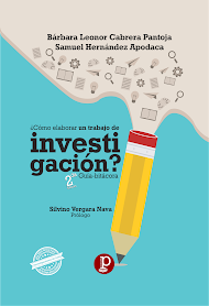 [LIBRO 2da. edición 2017] “¿CÓMO ELABORAR UN TRABAJO DE INVESTIGACIÓN? Guía-bitácora”