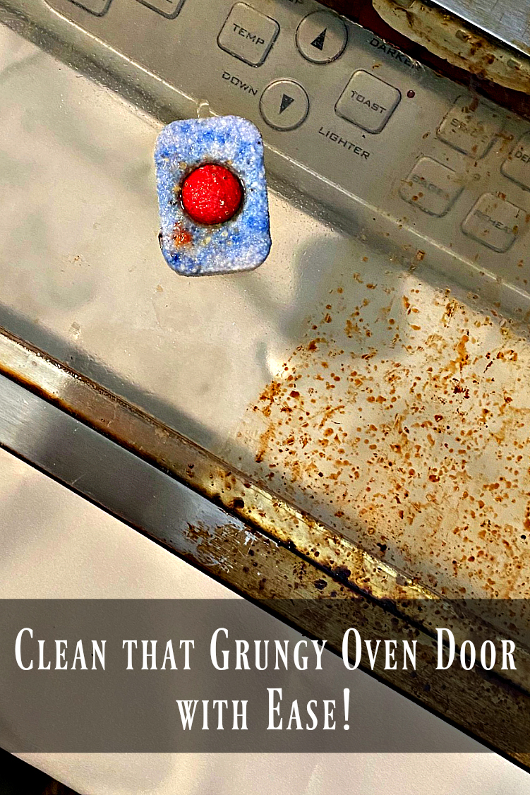 OllaPodrida Clean that Grungy Oven Door with Ease!