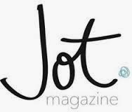 Featured in Jot Magazine Issue 4; 5; 6 and 7.