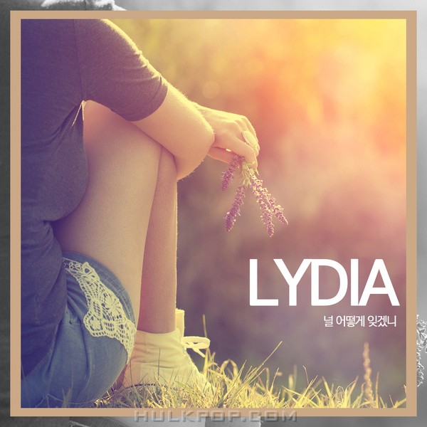Lydia – How can I forget you? – Single
