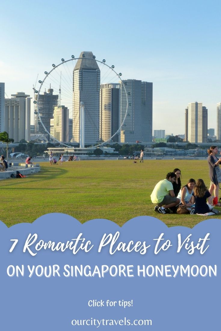 7 Romantic Places to Visit on your Singapore Honeymoon