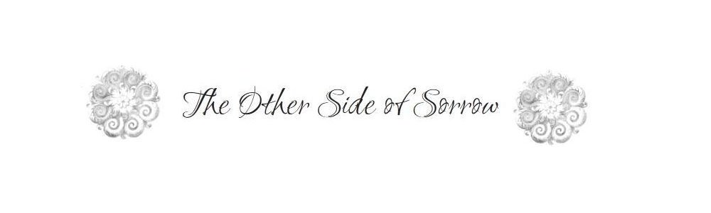 The Other Side of Sorrow