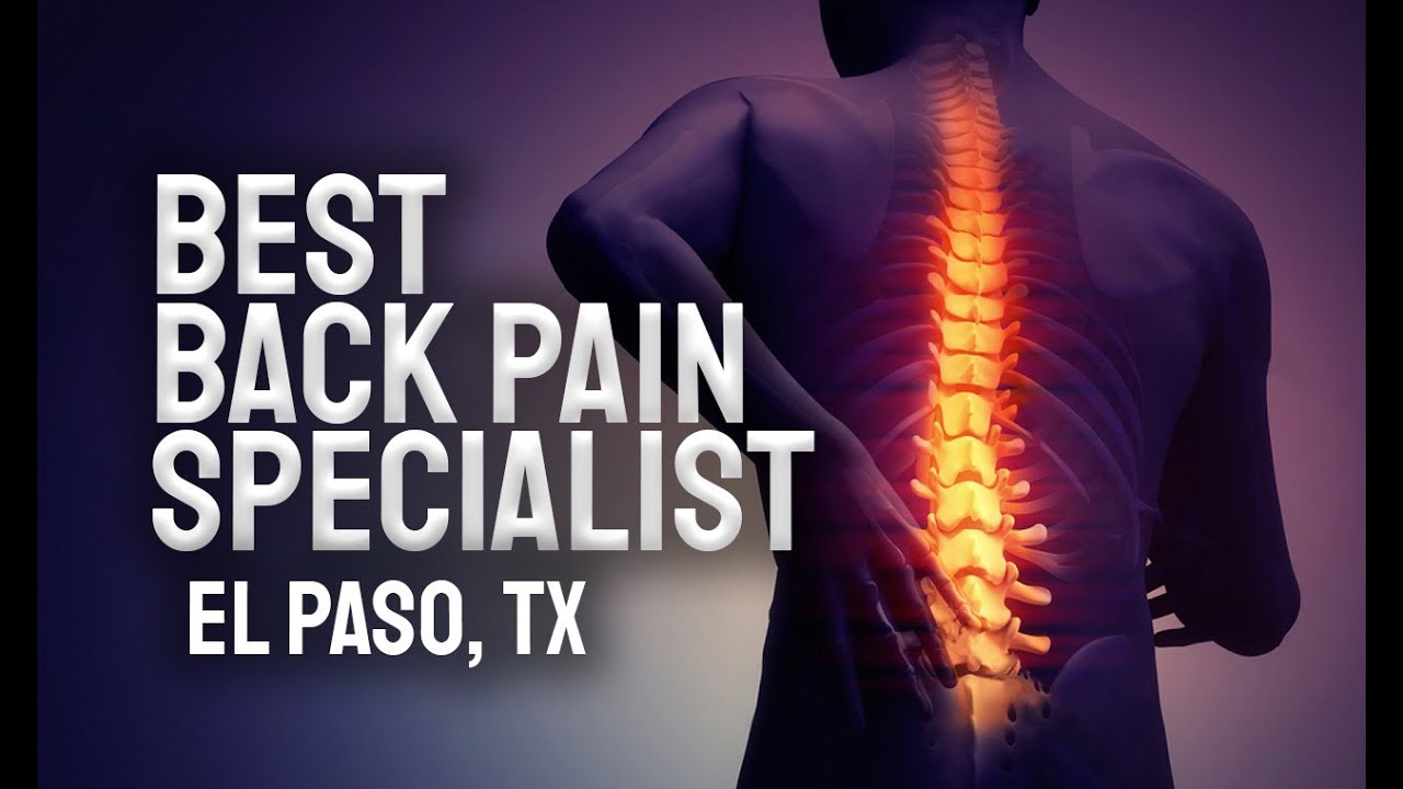 The Back Pain Specialist of El Paso, Texas (2019)