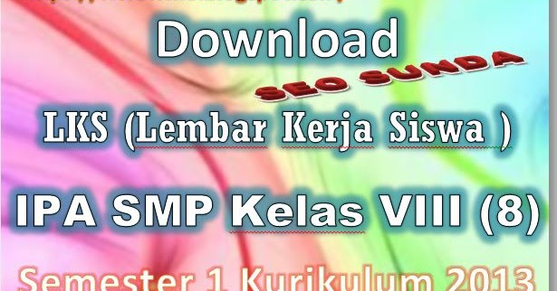 Download Lks Lembar Kerja Siswa Ipa Smp Kelas Vii 7 Semester 2 Kurikulum 2013 Seo Sunda