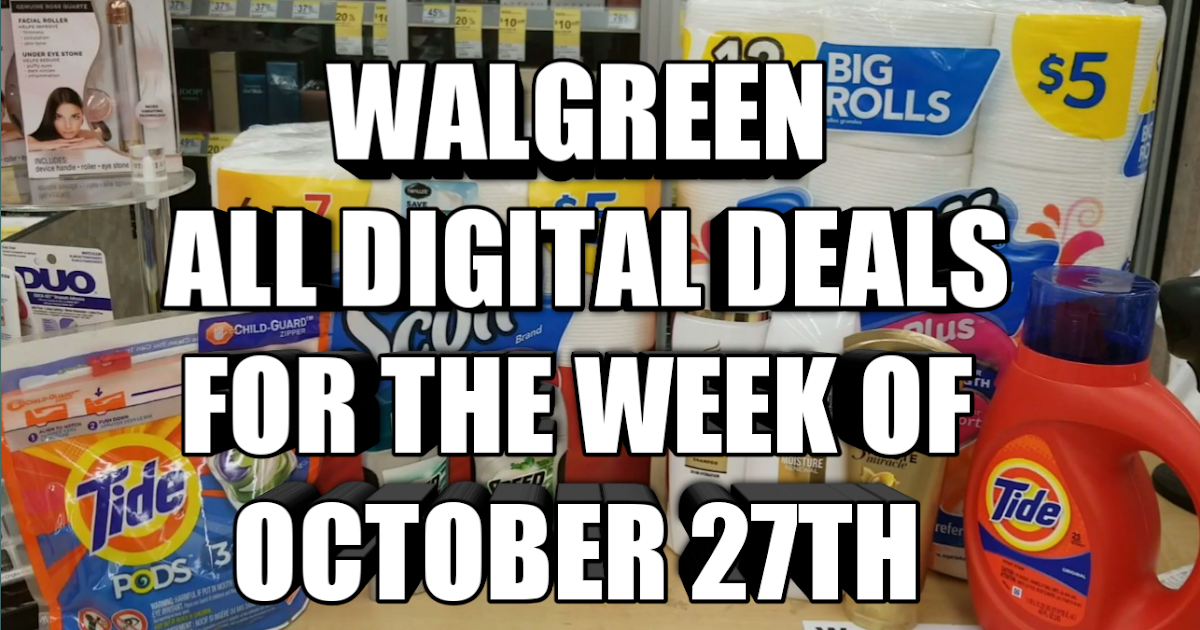 WALGREEN ALL DIGITAL DEALS FOR THE WEEK OF OCTOBER 27TH