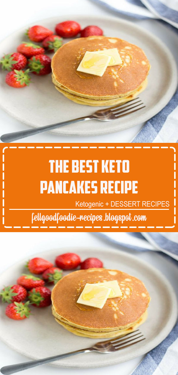 THE BEST KETO PANCAKES RECIPE - Foodie-Recipes-72