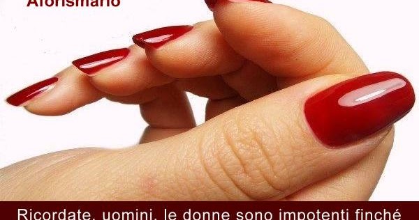 Aforismario Aforismi Frasi E Citazioni Sulle Unghie