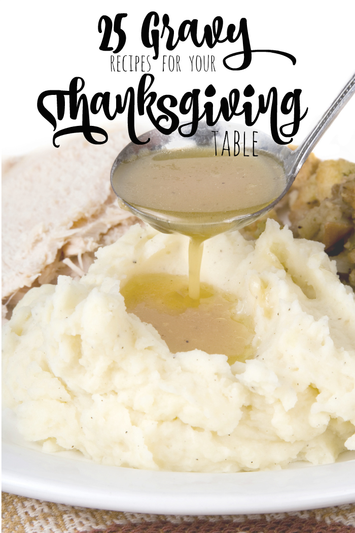 25 Gravy Recipes for your Thanksgiving Table All Roads Lead to the