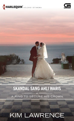 Skandal Sang Ahli Waris (A Ring to Secure His Crown) by Kim Lawrence Pdf Skandal Sang Ahli Waris (A Ring to Secure His Crown) by Kim Lawrence Pdf