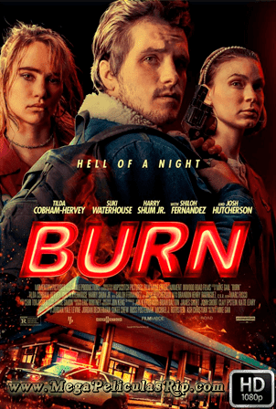 Burn [1080p] [Latino-Ingles] [MEGA]