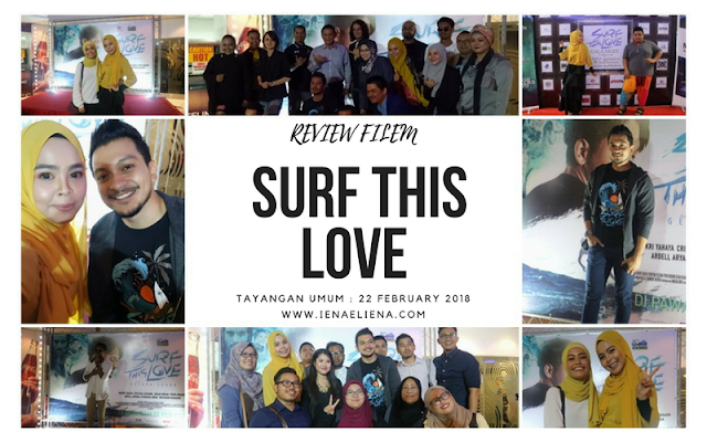 REVIEW FILEM SURF THIS LOVE