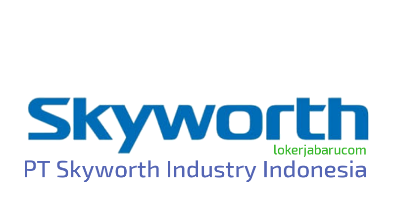 Gaji skyworth indonesia