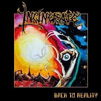 pochette INCINERATE back to reality 2021