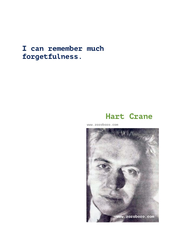 Hart Crane Quotes, Hart Crane Poems, Hart Crane Poet, Hart Crane Books Quotes, Hart Crane Writings