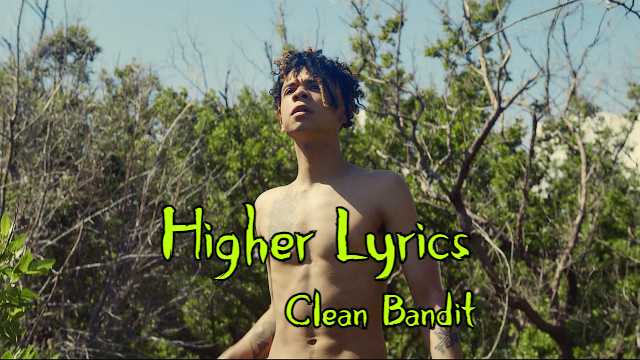 Higher LyricsHigher Lyrics English Translation - Clean Bandit *  iann dior | Fast2lyric English Translation - Clean Bandit | Fast2lyric