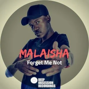 Malaisha – Forget Me Not (Original Mix)