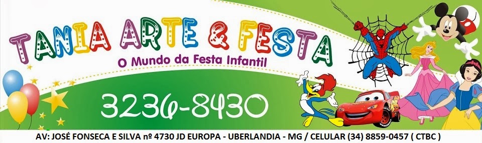 Tania Arte & Festa O MUNDO DA FESTA INFANTIL