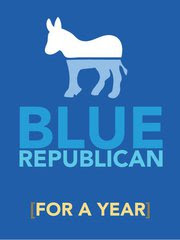 Become A Blue Republican (Just for a Year)