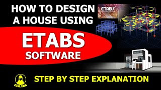 How to design a house using Etabs