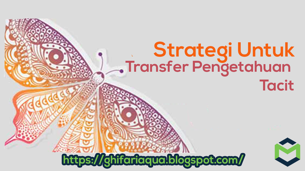 tacit knowledge adalah tacit knowledge adalah