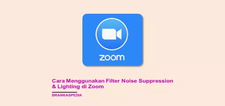 How to Use Noise Suppression, Lighting and AR Filters in Zoom How to Use Noise Suppression, Lighting and AR Filters in Zoom