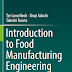 Introduccion to Food Manufacturing Engineering 