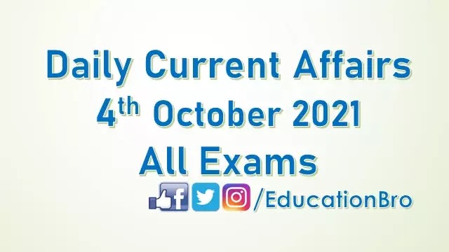 daily-current-affairs-4th-october-2021-for-all-government-examinations
