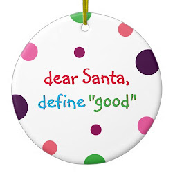 Dear Santa Define Good | Funny Christmas Ornament