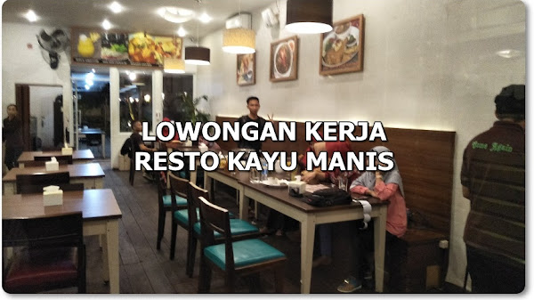 Lowongan Kerja Staff Dapur dan Waitress Cafe Dessert & Resto Kayu Manis Pontianak