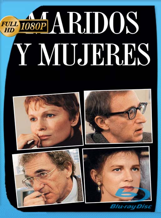 Maridos y Esposas 1992 1080p Latino (Husbands and Wives) [GoogleDrive] [tomyly]