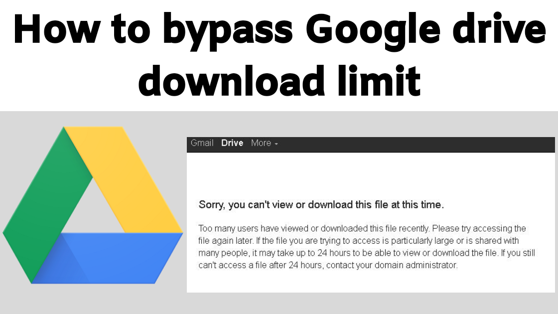 google drive download quota exceeded bypass