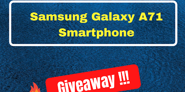 [Giveaway] Samsung Galaxy A71 Smartphone - Hurry up