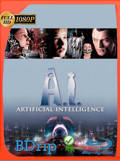 A.I. Artificial Intelligence (2001) BDRIP 1080p Latino [GoogleDrive] PGD