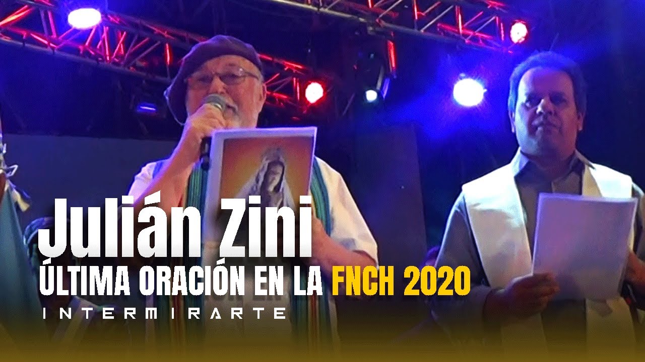 Última oración de Julián Zini en la Fiesta Nacional del Chamamé 2020