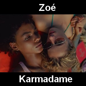 Zoe – Karmadame