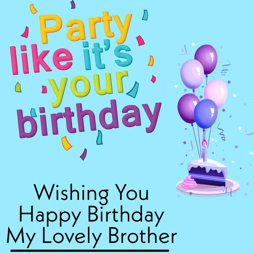 53+ Lovely, Meaningful And Best Brother Captions For His Birthday