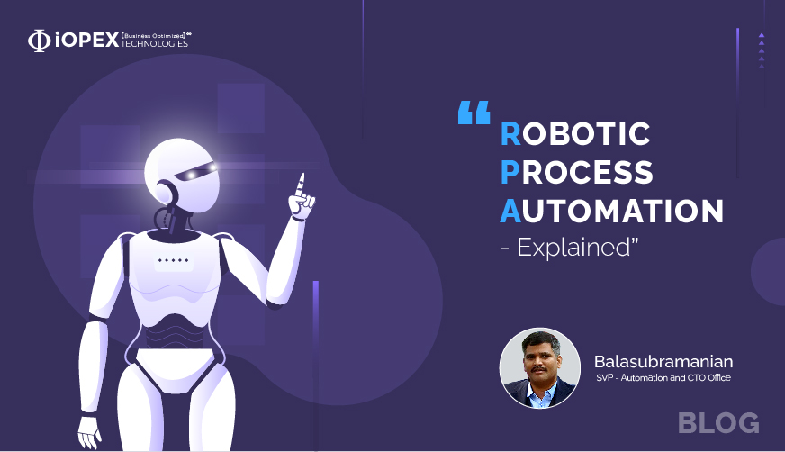 Robotic Process Automation Explained