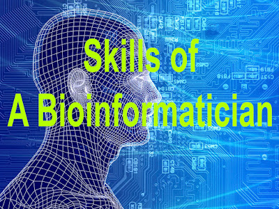 Skills of  A Bioinformatician