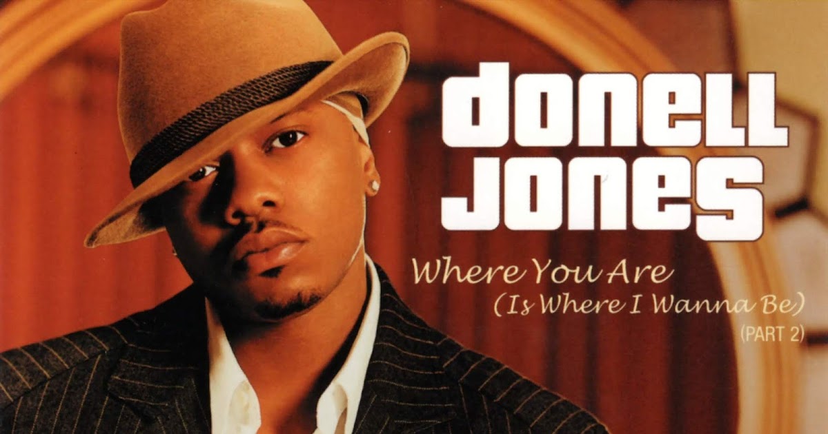 where you are part 2 donell jones lyrics where you are part 2 donell jones lyrics