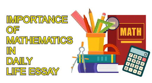 Importance of mathematics in daily life essay